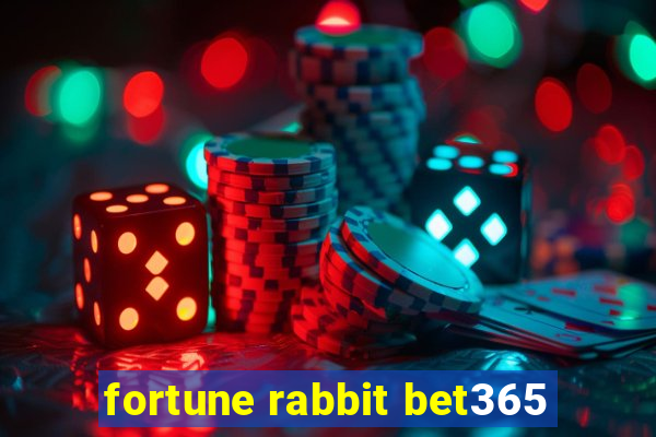 fortune rabbit bet365